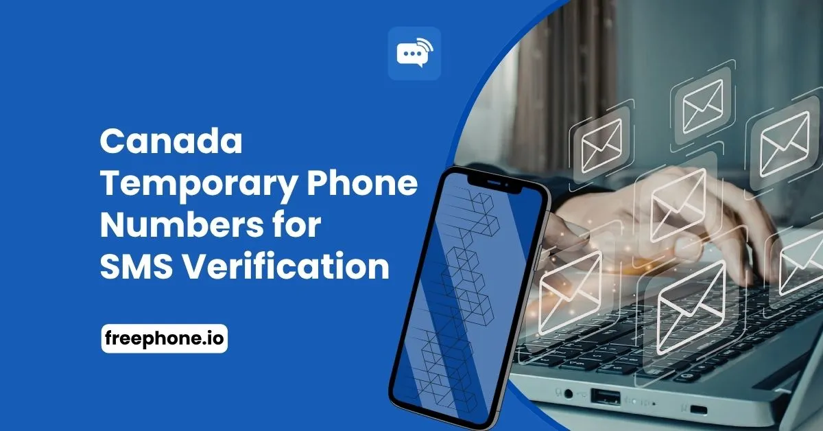 Canada-Temporary-Phone-Numbers-for-SMS-Verification-Feature-Image