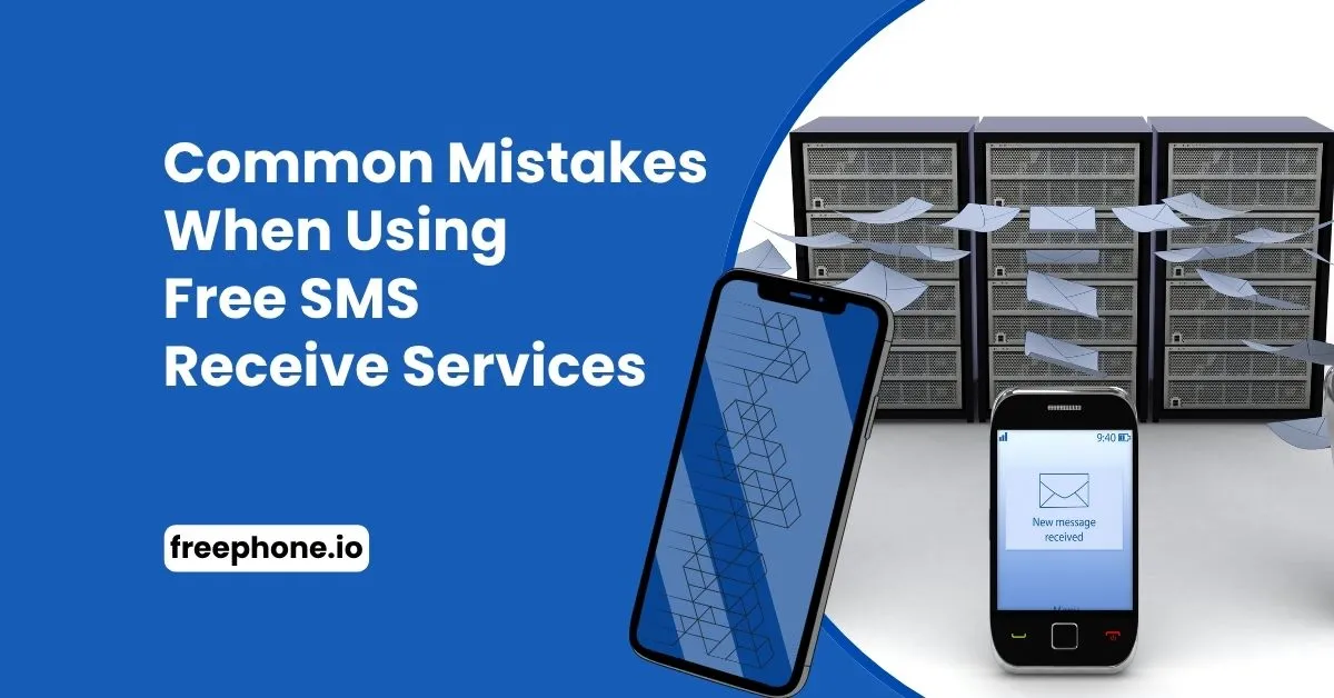 Common-Mistakes-When-Using-Free-SMS-Receive-Services-Feature-Image