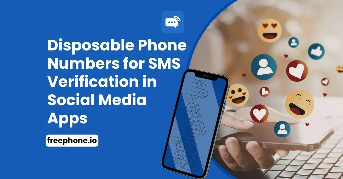 Disposable-Phone-Numbers-for-SMS-Verification-in-Social-Media-Apps-Feature-Image