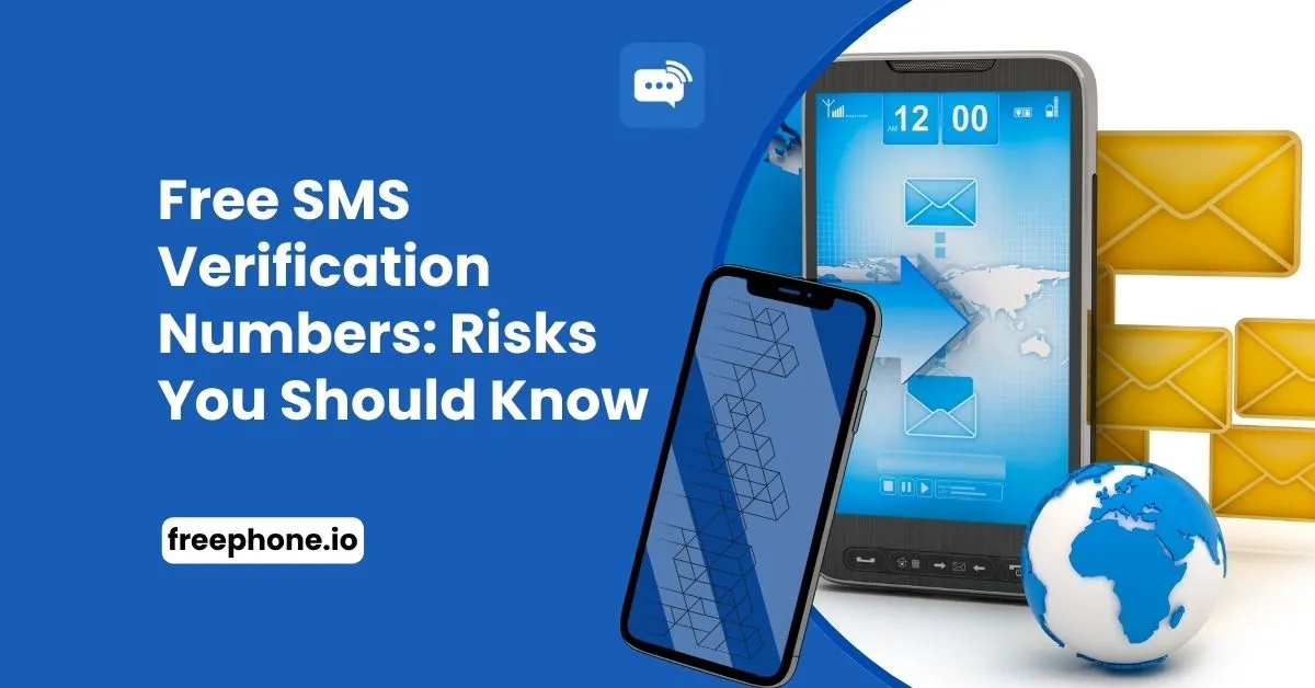 Free-SMS-Verification-Numbers-Risks-You-Should-Know-Feature-Image