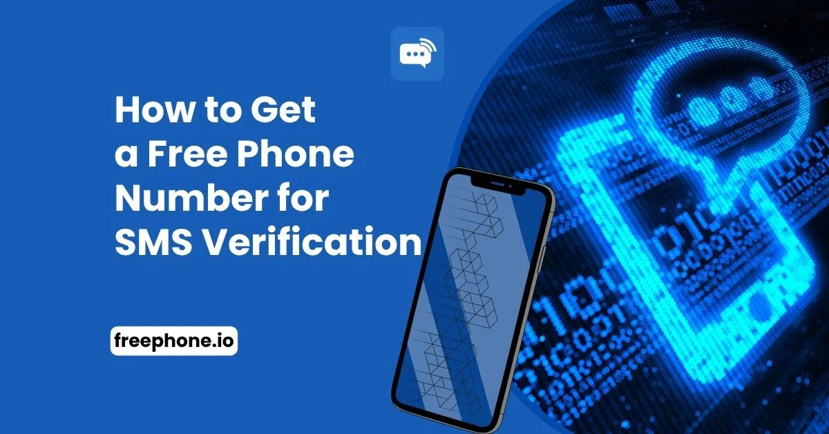 How-to-Get-a-Free-Phone-Number-for-SMS-Verification-Feature-Image