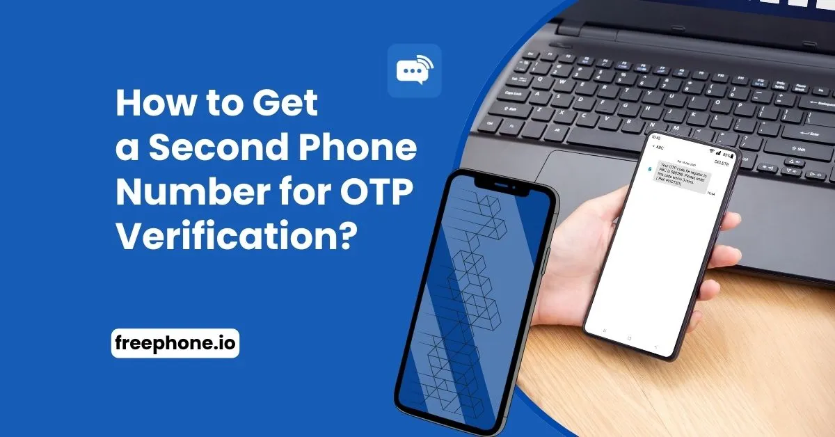 How-to-Get-a-Second-Phone-Number-for-OTP-Verification-Feature-Image