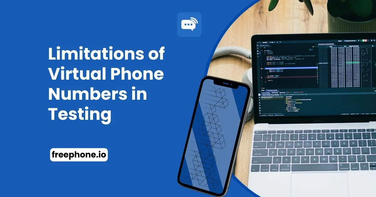 Limitations of Virtual Phone Numbers in Testing Feature Image