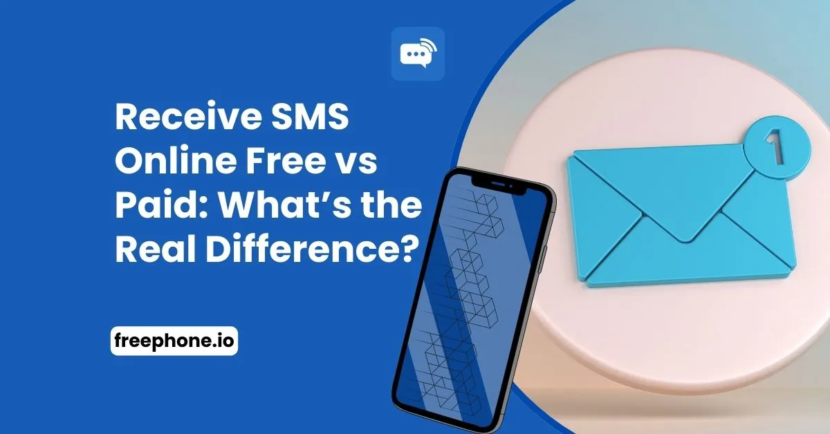 Receive SMS Online Free vs Paid: What’s the Real Difference Feature Image