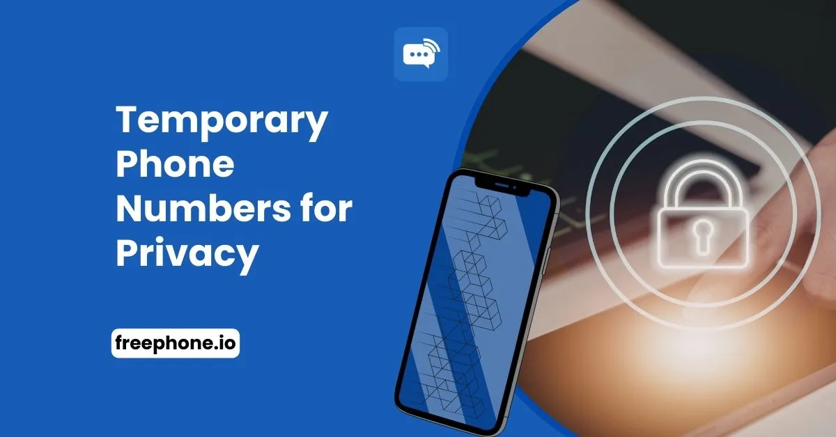 Temporary Phone Numbers for Privacy Feature Image