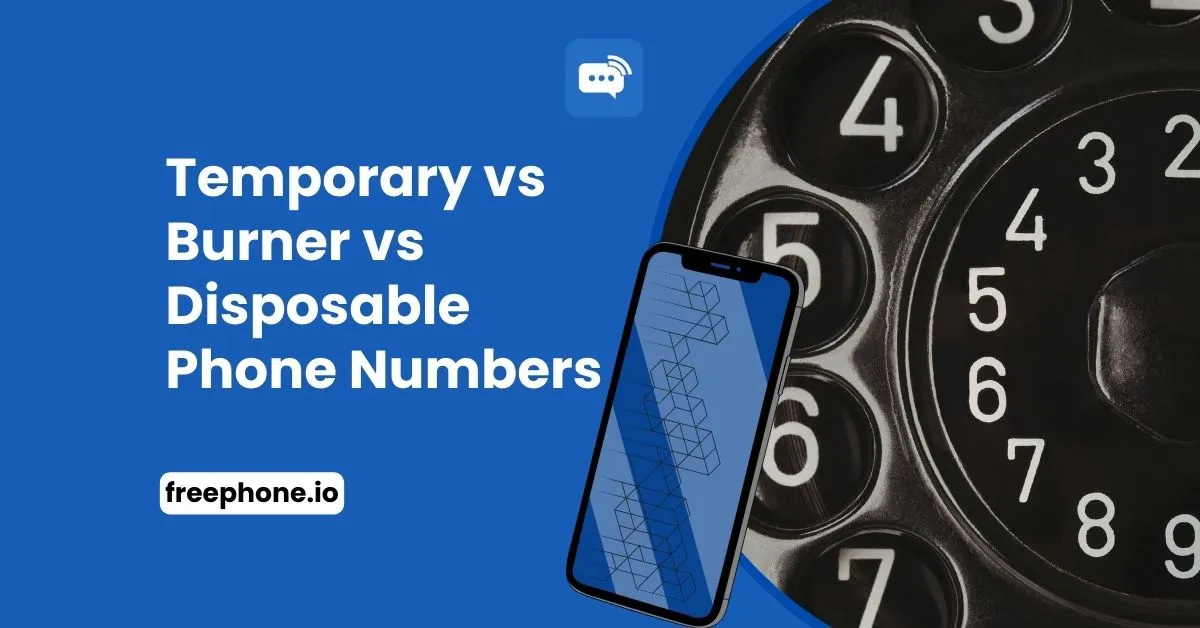 Temporary vs Burner vs Disposable Phone Numbers Feature Images