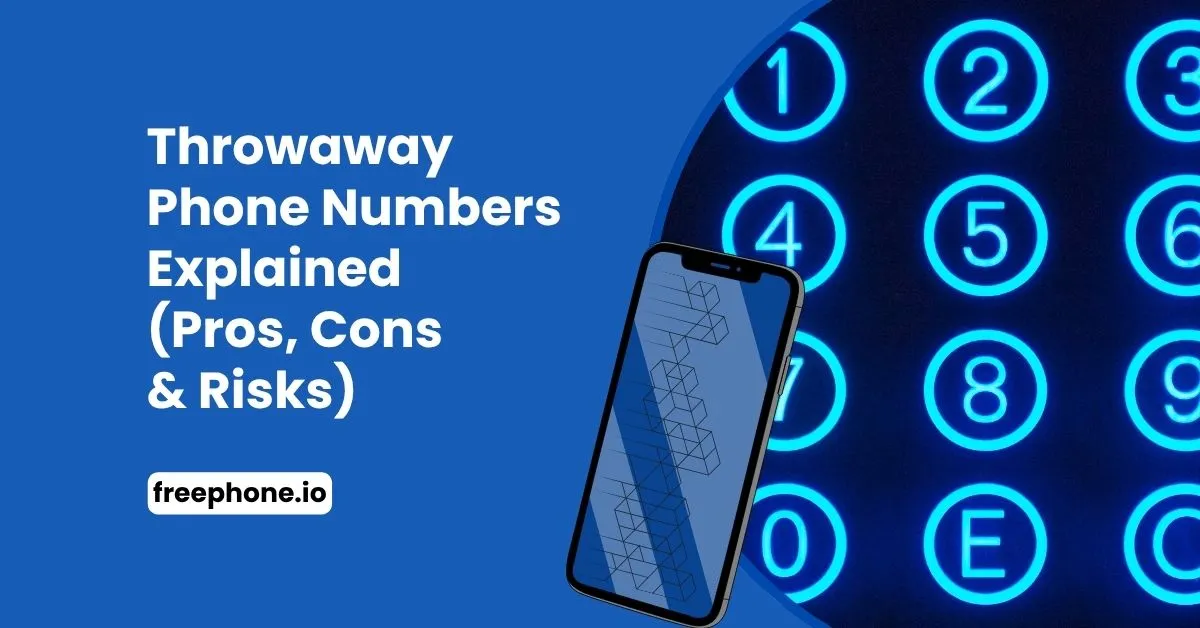 Throwaway-Phone-Numbers-Explained-Pros-Cons-Risks-Feature-Image