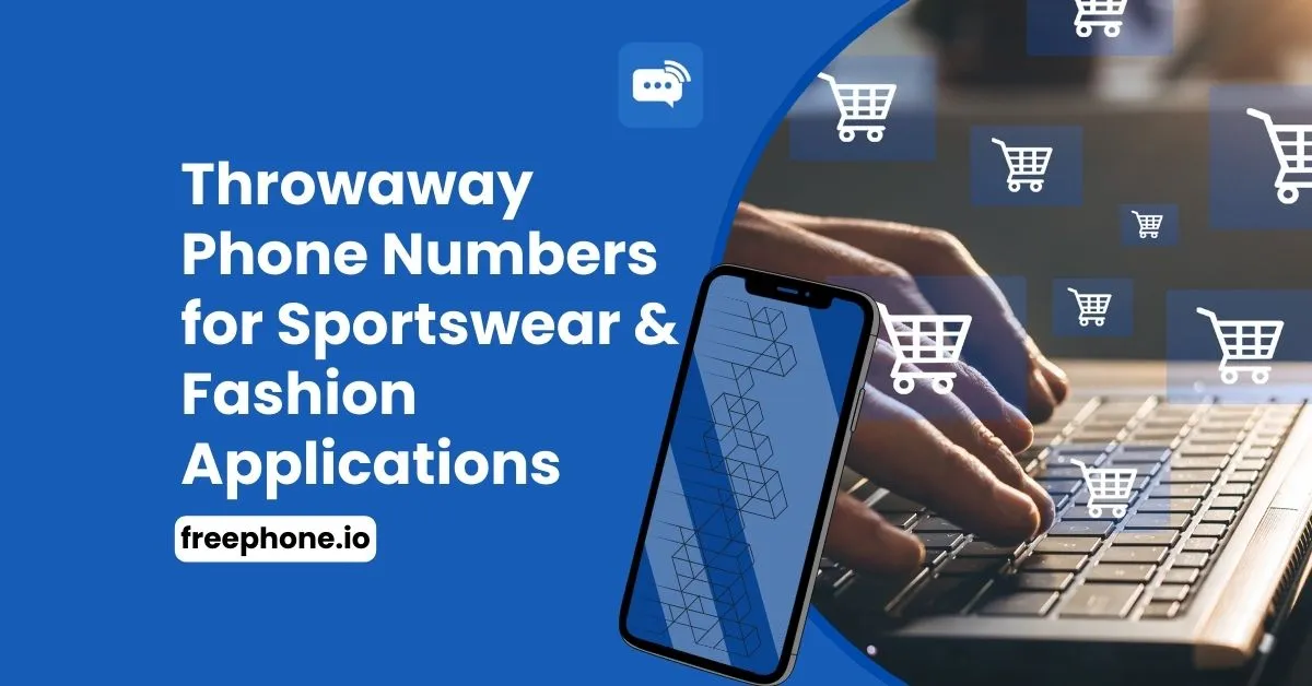 Throwaway Phone Numbers for Sportswear & Fashion Applications Feature Image