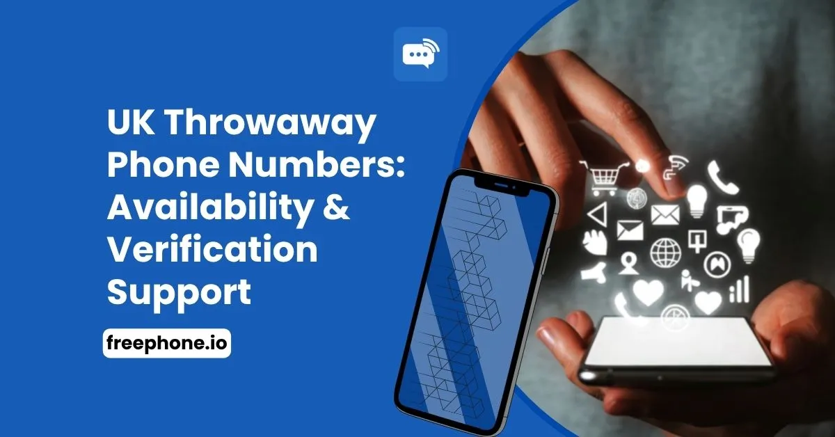 UK-Throwaway-Phone-Numbers-Availability-Verification-Support-Feature-Image