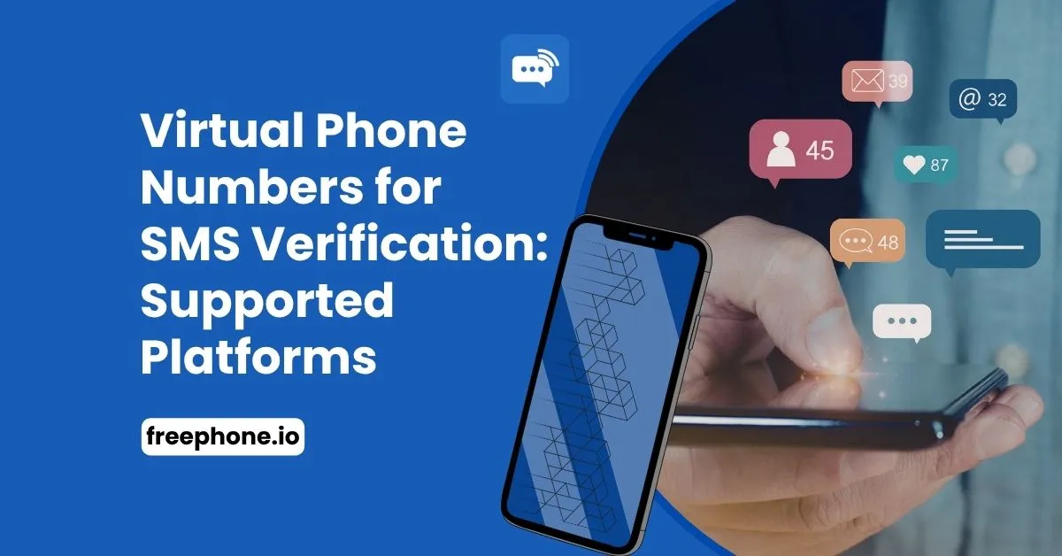 Virtual-Phone-Numbers-for-SMS-Verification-Supported-Platforms-Feature-Image