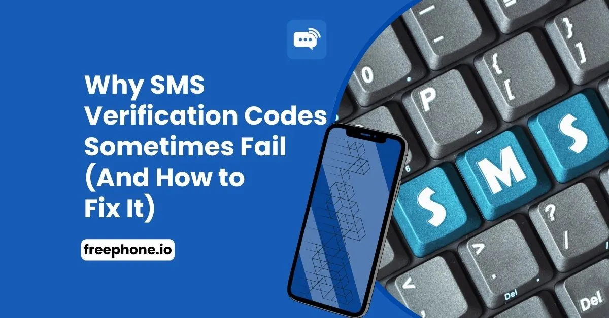 Why SMS Verification Codes Sometimes Fail And How to Fix It Feature Image