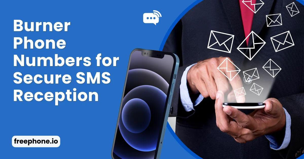 Burner Phone Numbers for Secure SMS Reception